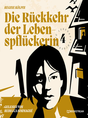 cover image of Die Rückkehr der Lebenspflückerin--Die Lebenspflückerin, Band 4